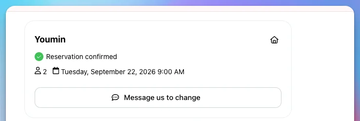 A confirmed reservation for 2 guests with a Message us to change button